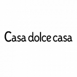 Casa dolce Casa Casa dolce Casa